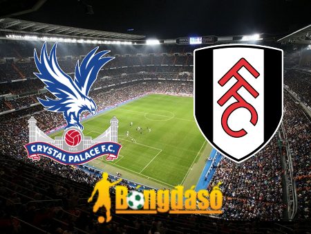 Soi kèo nhà cái Crystal Palace vs Fulham – 21h00 – 23/09/2023