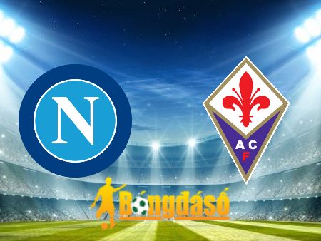 Soi kèo nhà cái Napoli vs Fiorentina – 01h45 – 09/10/2023