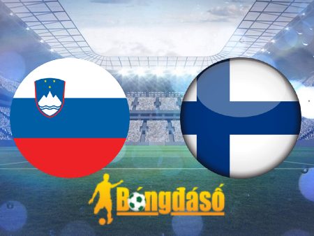 Soi kèo nhà cái Slovenia vs Phần Lan – 23h00 – 14/10/2023