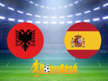 Soi kèo nhà cái Albania vs Tây Ban Nha – 02h00 – 25/06/2024