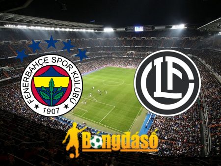 Soi kèo nhà cái Fenerbahce vs Lugano – 00h00 – 31/07/2024